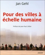 Pour des villes à échelle humaine - Jan Gehl