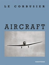 Aircraft : l'avion accuse... - Le Corbusier