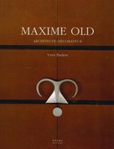Maxime Old : architecte-décorateur - Yves Badetz