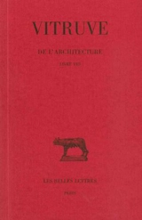 De l'architecture. Vol. 8. Livre VIII - Vitruve
