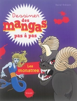 Dessiner des mangas pas à pas. Les monstres - David Antram