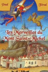 Les merveilles du Mont-Saint-Michel - Paul Féval