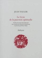 Le livre de la pauvreté spirituelle ou L'imitation de la vie pauvre de Jésus-Christ - Jean Tauler
