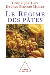 Le régime des pâtes - Dominique Laty