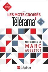Les mots croisés Télérama : 100 grilles. Vol. 2 - Marc Aussitôt