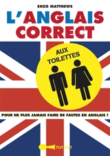 L'anglais correct aux toilettes - Enzo Matthews