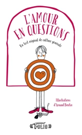 L'amour en questions : un test original de culture générale - Véronique Jacob