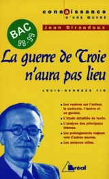La guerre de Troie n'aura pas lieu, Jean Giraudoux - Louis-Georges Tin