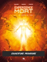 Expérience mort. Vol. 4. La porte du ciel - Denis Bajram