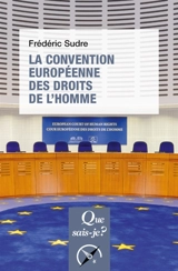 La Convention européenne des droits de l'homme - Frédéric Sudre