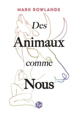Des animaux comme nous - Mark Rowlands