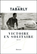 Victoire en solitaire, Atlantique 1964 - Eric Tabarly