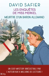 Les enquêtes de miss Merkel. Vol. 1. Meurtre d'un baron allemand - David Safier