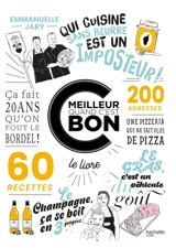 C meilleur quand c'est bon : le livre : 60 recettes - Emmanuelle Jary