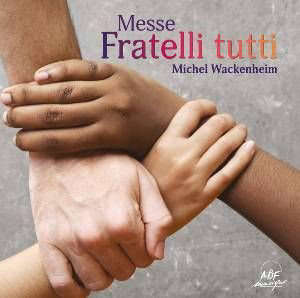 Messe Fratelli tutti - Michel Wackenheim