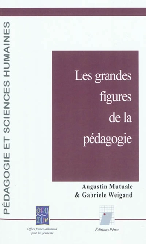 Les grandes figures de la pédagogie - Augustin Mutuale