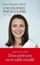 Une journée particulière - Anne-Dauphine Julliand