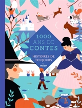 1.000 ans de contes : histoires de toujours - Teagan White