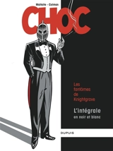 Choc : les fantômes de Knightgrave : l'intégrale - Stéphane Colman