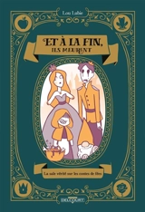 Et à la fin, ils meurent : la sale vérité sur les contes de fées - Lou Lubie