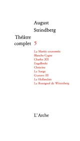 Théâtre complet. Vol. 5 - August Strindberg