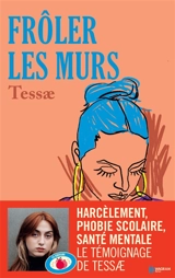 Frôler les murs - Tessae