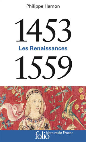 Les Renaissances : 1453-1559 - Philippe Hamon