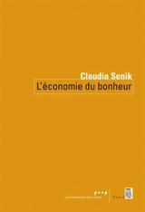 L'économie du bonheur - Claudia Senik