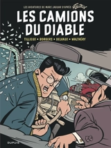 Les aventures de Marc Jaguar. Vol. 2. Les camions du diable - Etienne Borgers