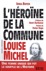 L'héroïne de la Commune : Louise Michel - Irma Boyer