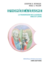 D'Homère à Erasme : la transmission des classiques grecs et latins - Leighton Durham Reynolds