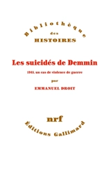 Les suicidés de Demmin : 1945, un cas de violence de guerre - Emmanuel Droit