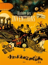 Histoire des inventions - Peter Goes
