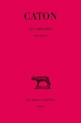 Les origines : fragments - Caton l'Ancien