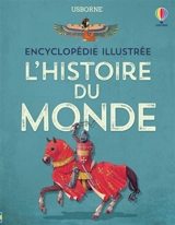 L'histoire du monde : encyclopédie illustrée - Jane Bingham