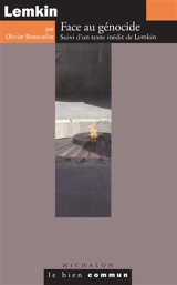 Lemkin : face au génocide - Olivier Beauvallet