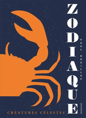 Zodiaque : créatures célestes - Loraine Capelier