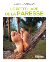 Le petit livre de la paresse - Jack Chaboud