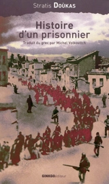 Histoire d'un prisonnier - Stratis Doùkas