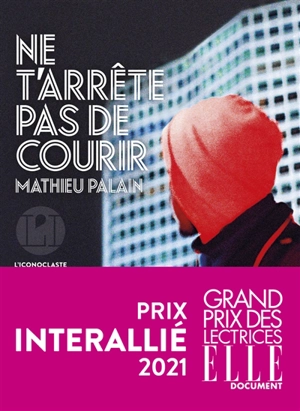Ne t'arrête pas de courir - Mathieu Palain