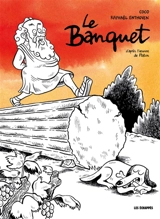 Le banquet - Raphaël Enthoven