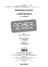Grand-père mystère, Philippe Barbeau : fichier de l'élève. Le rêve de Marie, Philippe Barbeau : fichier de l'élève - Société d'édition et de diffusion pour la recherche et l'action pédagogique