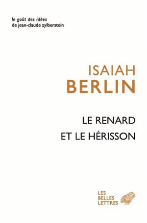 Le renard et le hérisson : essai sur la vision de l'histoire de Tolstoï - Isaiah Berlin