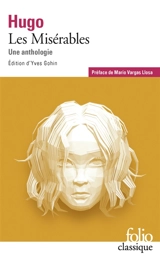Les misérables : une anthologie - Victor Hugo