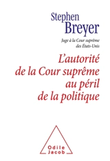 L'autorité de la Cour suprême au péril de la politique : conférence Scalia, 2021 - Stephen G. Breyer