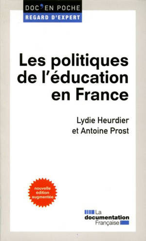Les politiques de l'éducation en France - Antoine Prost
