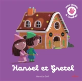 Hansel et Gretel - Hervé Le Goff