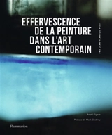 Effervescence de la peinture dans l'art contemporain : prix Jean-François Prat. The effervescence of painting in contemporary art : Jean-François Prat prize - Anaël Pigeat