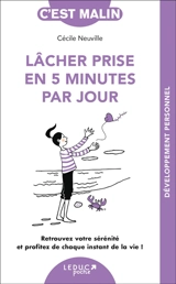 Lâcher prise en 5 minutes par jour - Cécile Neuville