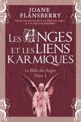 Les anges et les liens karmiques 3 - Joane  Flansberry